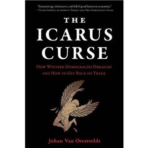 The Icarus Curse by Johan Van Overtveldt