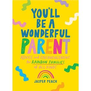 Youll Be a Wonderful Parent by Jasper Peach