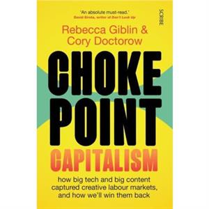 Chokepoint Capitalism by Cory Doctorow