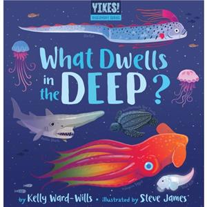 What Dwells in the Deep by Kelly Wardwills