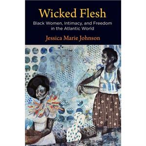 Wicked Flesh by Jessica Marie Johnson