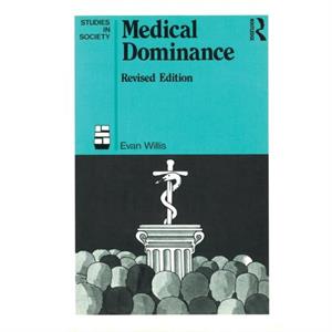 Medical Dominance by Evan Willis