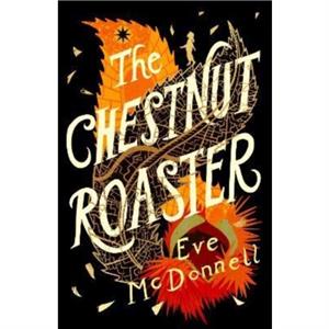 The Chestnut Roaster by Eve McDonnell