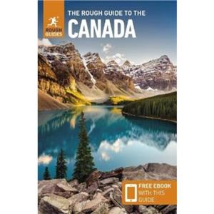 The Rough Guide to Canada Travel Guide with eBook by Rough Guides