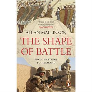 The Shape of Battle by Allan Mallinson