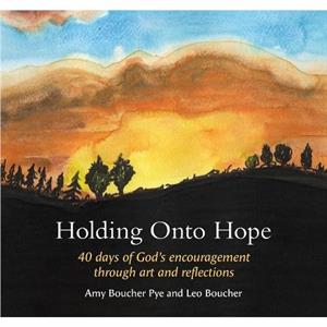 Holding Onto Hope by Amy Boucher Pye