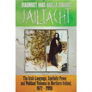 Jailtacht by Diarmait Mac Giolla Chrost