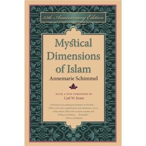 Mystical Dimensions of Islam by Annemarie Schimmel