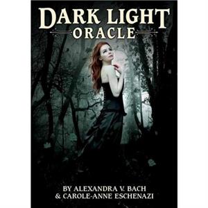 Dark Light Oracle by CaroleAnne Eschenazi