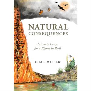 Natural Consequences by Char Miller