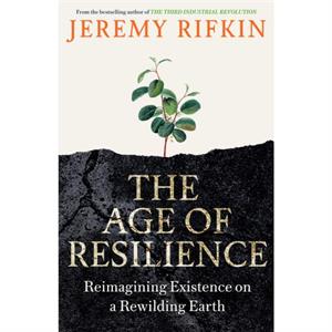 The Age of Resilience by Jeremy Rifkin