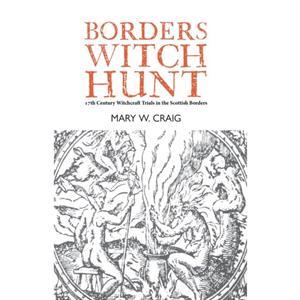 Borders Witch Hunt by Mary W. Craig