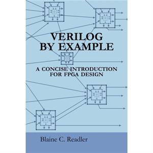 Verilog by Example by Blaine Readler