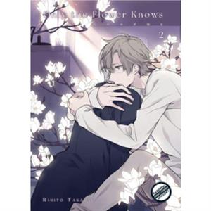 Only the Flower Knows Vol. 2 by Rihito Takarai