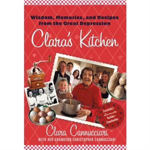 Claras Kitchen by Chris Cannucciari Clara Cannucciari