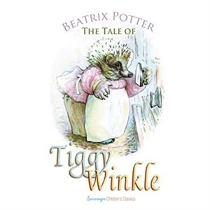 The Tale of Mrs. TiggyWinkle by Beatrix Potter