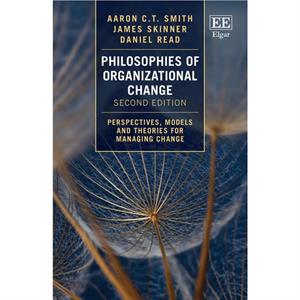 Philosophies of Organizational Change by Daniel Read