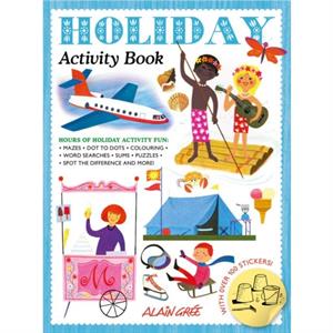 Holiday Activity Book by Alain Gree