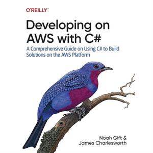 Developing on AWS With C by James Charlesworth