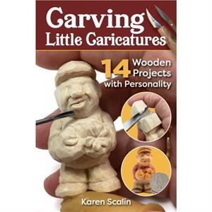 Carving Little Caricatures by Karen Scalin