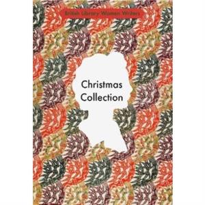 Stories for Christmas and the Festive Season by British Library