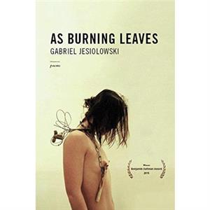 As Burning Leaves by Gabriel Jesiolowski