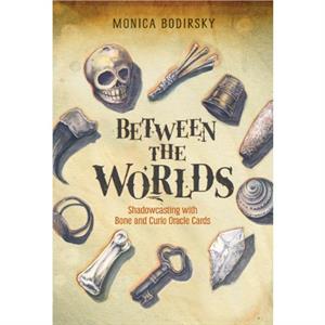 Between the Worlds by Monica Bodirsky