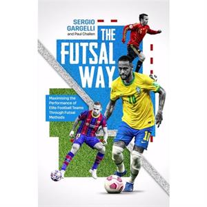 The Futsal Way by Sergio Gargelli