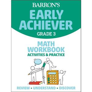 Barrons Early Achiever Grade 3 Math Workbook Activities  Practice by Barrons Educational Series