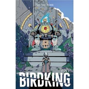 Birdking Volume 1 by Daniel Freedman