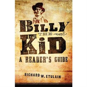 Billy the Kid by Etulain & Richard & W