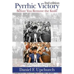 Pyrrhic Victory by Upchurch & Daniel & F.