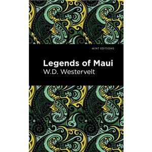 Legends of Maui by W. D. Westervelt