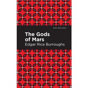 The Gods of Mars by Edgar Rice Burroughs