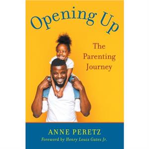 Opening Up by Anne Peretz