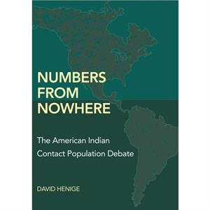 Numbers from Nowhere by David Henige