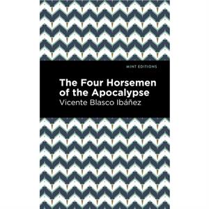 The Four Horsemen of the Apocolypse by Vincente Blasco Ibez