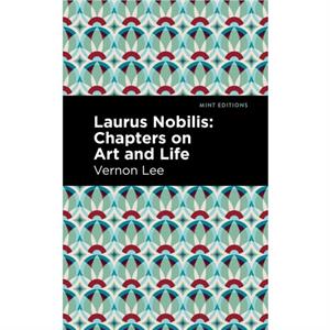 Laurus Nobilis by Vernon Lee