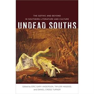 Undead Souths by Anderson & Eric Gary 