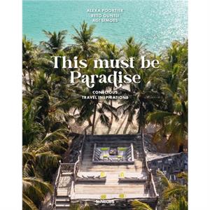 This Must be Paradise by Agi Simoes