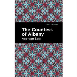 The Countless of Albany by Vernon Lee