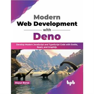 Modern Web Development with Deno by Mayur Borse