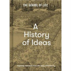 A History of Ideas by The School of Life