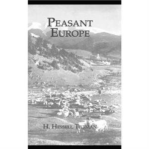 Peasant Europe by H. Hessell Tiltman