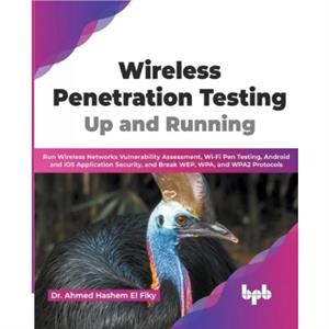 Wireless Penetration Testing by Dr. Ahmed Hashem El Fiky