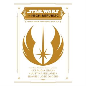 Star Wars The High Republic Light Of The Jedi Ya Trilogy Paperback Box Set by Daniel Jose Older