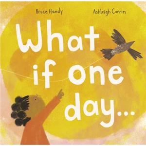 What If One Day... by Bruce Handy