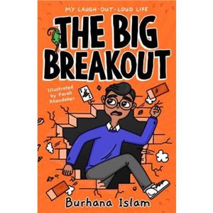 The Big Breakout by Burhana Islam