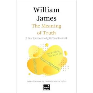 The Meaning of Truth Concise Edition by William James