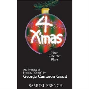 4 XMas by George Cameron Grant